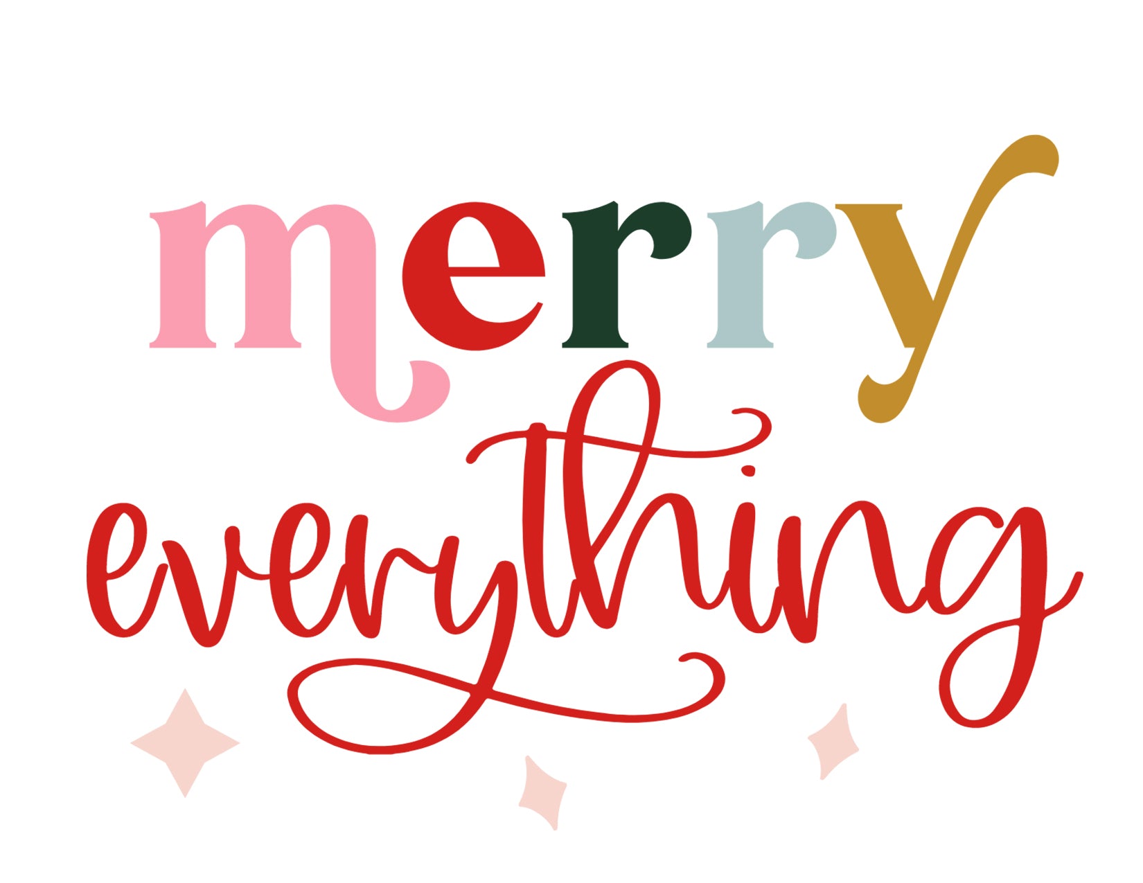 Merry Everything