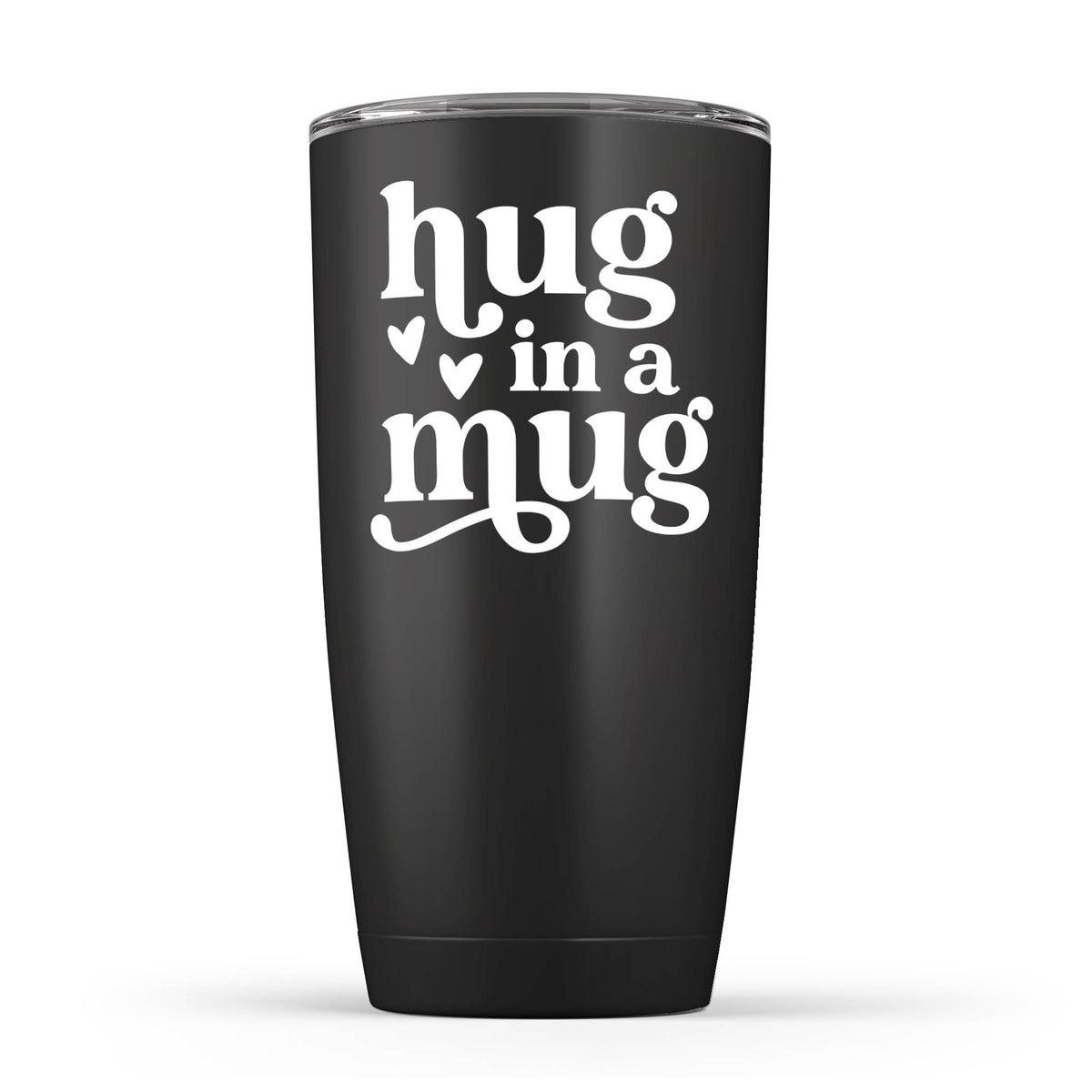 Black 20 oz insulated tumbler with hug in a mug white lettering