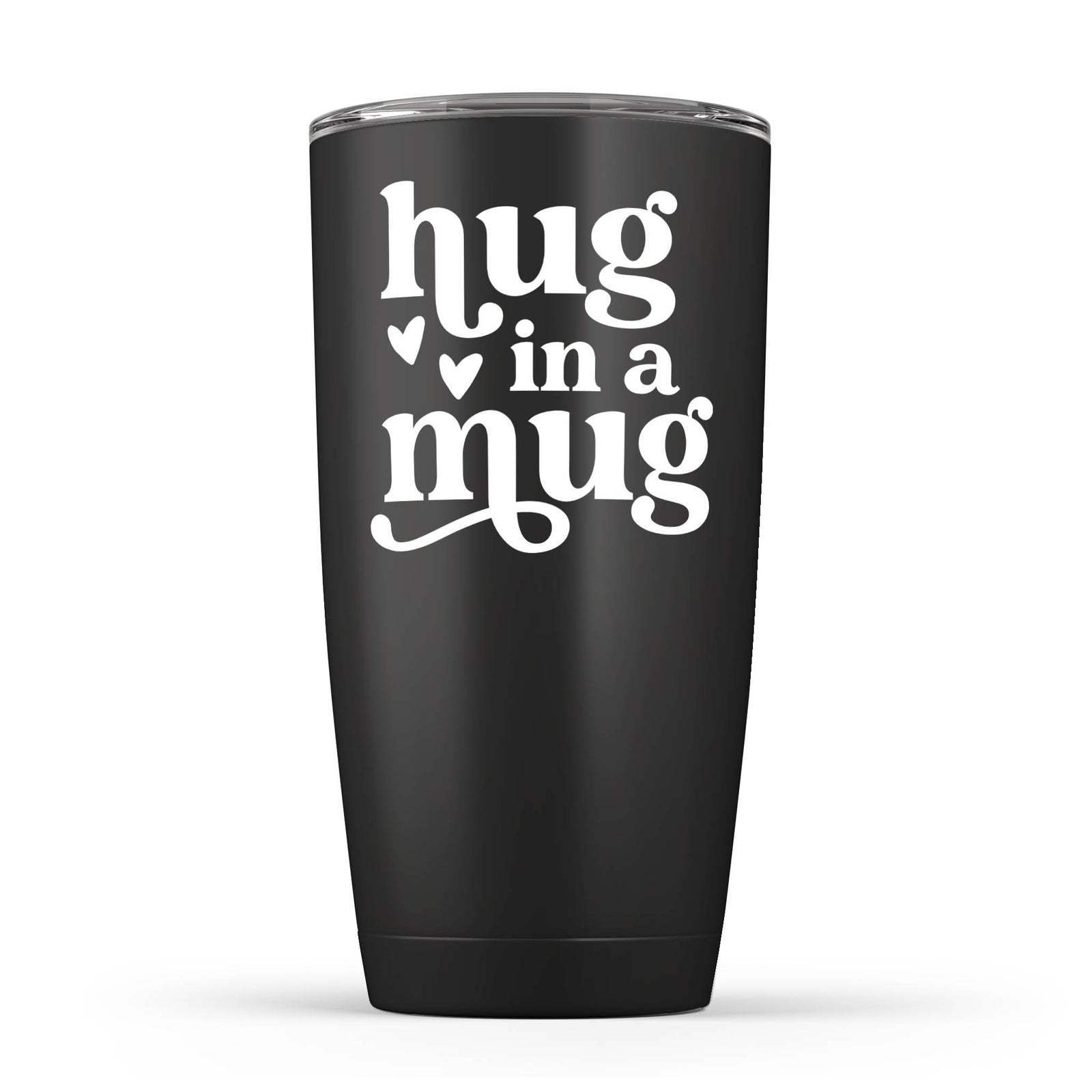 Black 20 oz insulated tumbler with hug in a mug white lettering