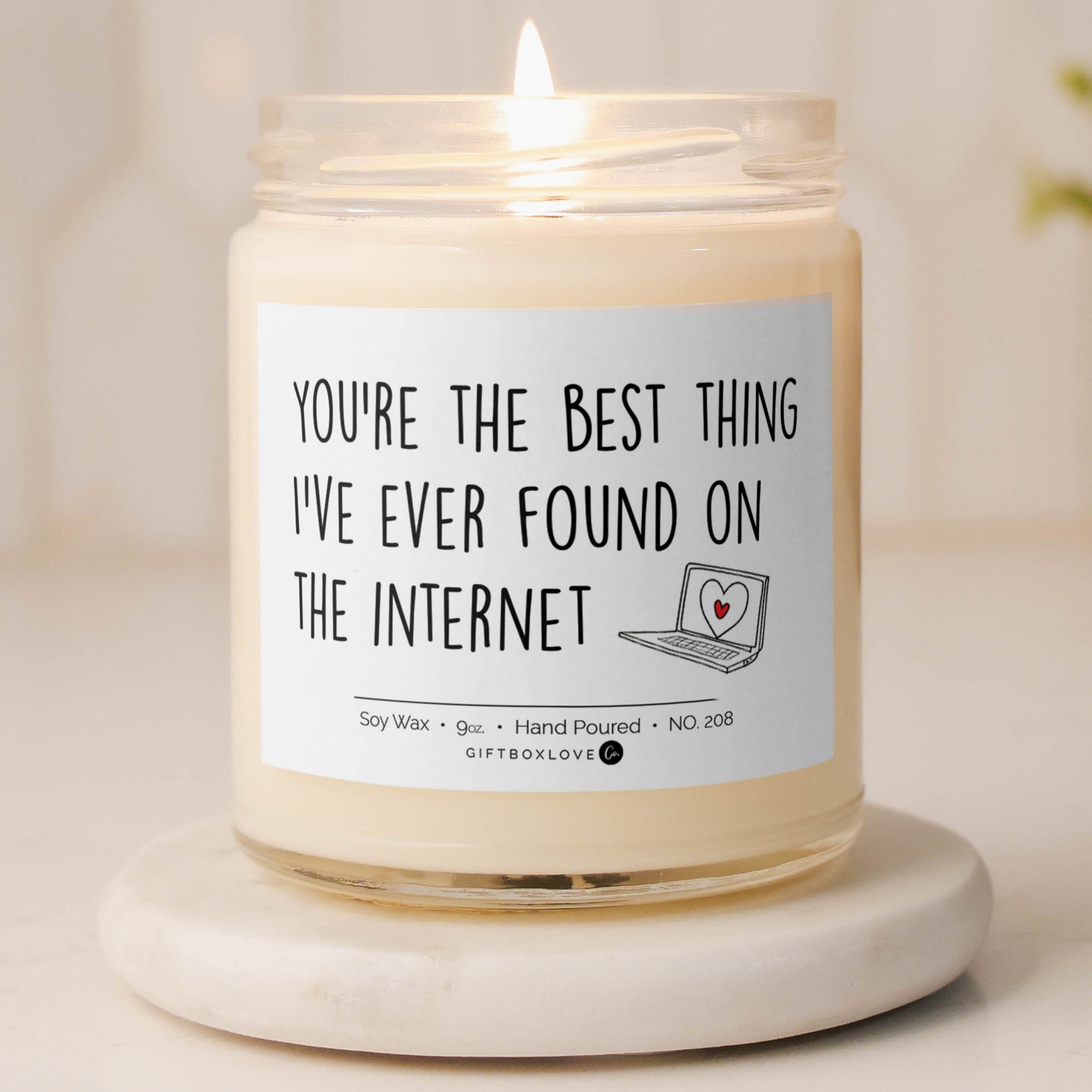 9 oz vanilla soy wax candle labeled "You’re the Best Thing I’ve Ever Found on the Internet," perfect for romantic and playful gifting occasions.